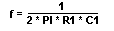 f = 1/(2 * PI * R1 * C1)