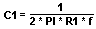 C1 = 1/(2 * PI * R1 * f)